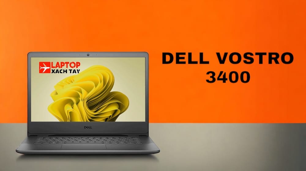 [Review] Đánh giá Laptop Dell Vostro 14 3400: Phiên bản thế hệ mới cho người dùng văn phòng