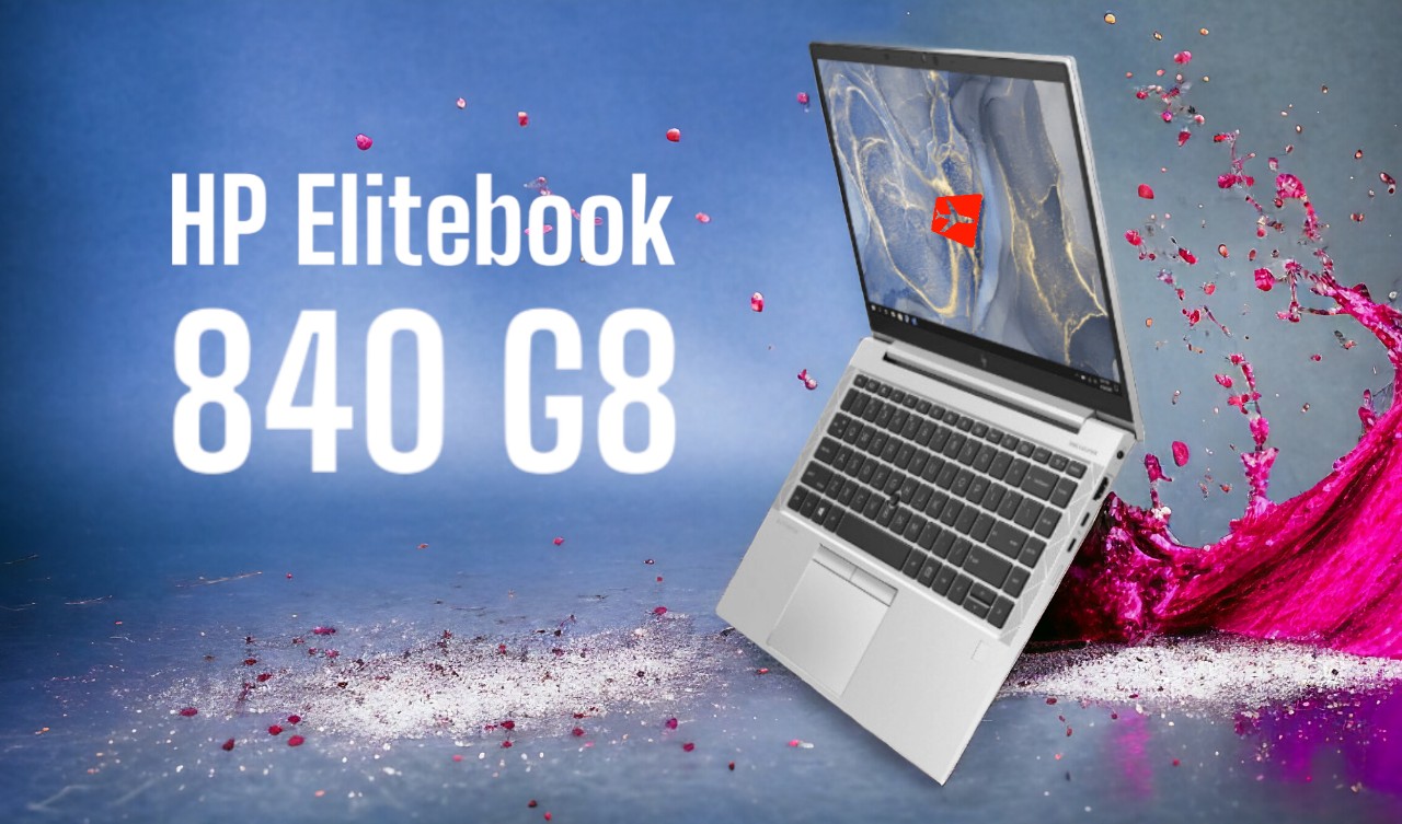 [Review] Đánh giá Laptop HP EliteBook 840 G8 : Đẳng cấp doanh nhân là đây chứ đâu
